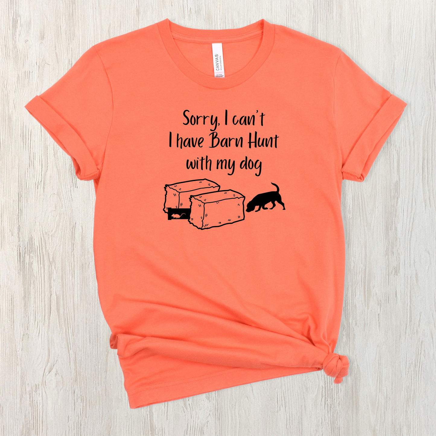 I have Barn Hunt Unisex Tee