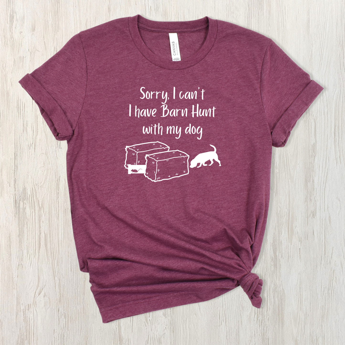 I have Barn Hunt Unisex Tee