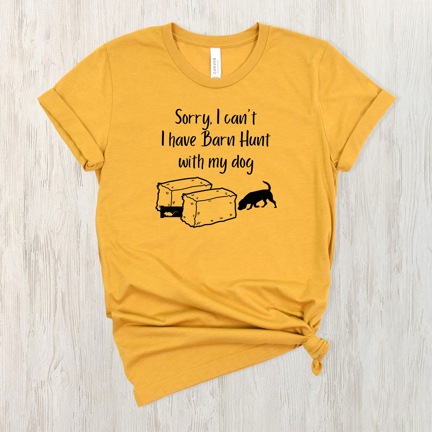 I have Barn Hunt Unisex Tee