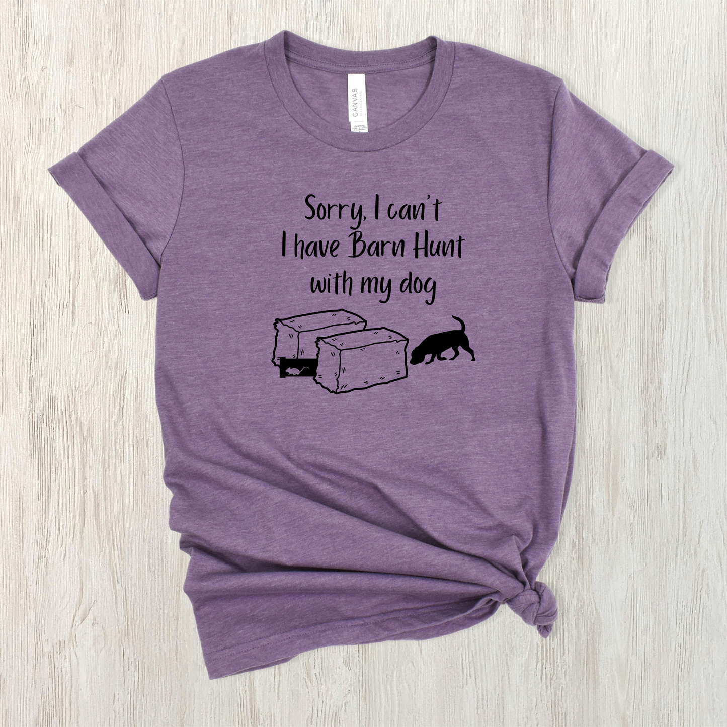 I have Barn Hunt Unisex Tee