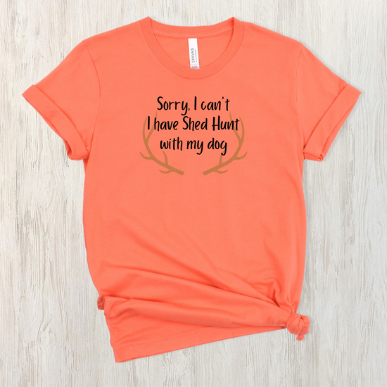 I have Shed Hunt Unisex Tee