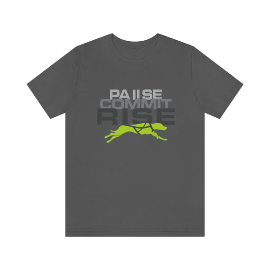 Pause Commit Rise Official Advanced Performance Canine Short Sleeve Tee